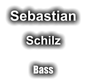 Sebastian Schilz Bass